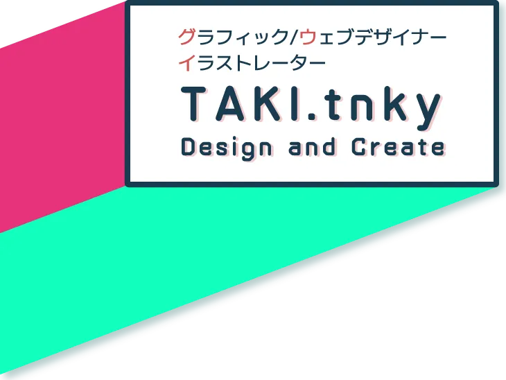 TAKI.tnky Design and Create